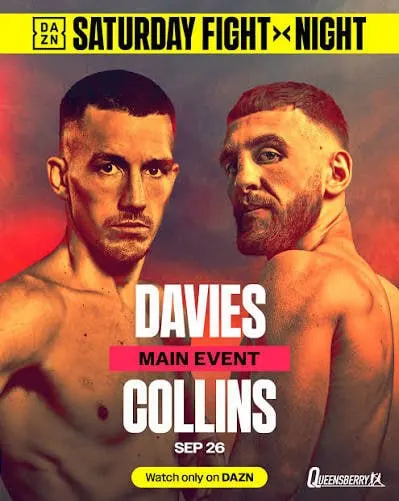Davies vs. Collins Boxing Event, Saturday 26 September