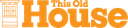 PRIME| THIS OLD HOUSE ᴿᴬᵂ logo